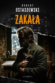 Zakała. Tom 3. Nadkomisarz Polański