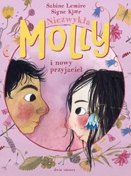 Niezwykła Molly i nowy przyjaciel