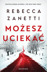 Możesz uciekać