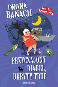 Przyczajony diabeł, ukryty trup