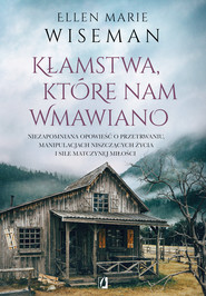 Kłamstwa, które nam wmawiano