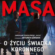 Masa o życiu świadka koronnego