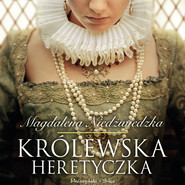 Królewska heretyczka