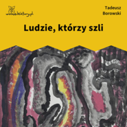 Ludzie, którzy szli