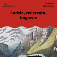 Ludzie, zwierzęta, bogowie