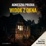 Widok z okna. Tajemnica Gdańskiej Willi. Tom 8