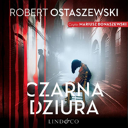 Czarna dziura. Komisarz Rita Lewandowska. Tom 5