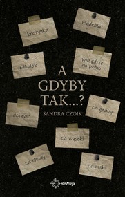 A gdyby tak...