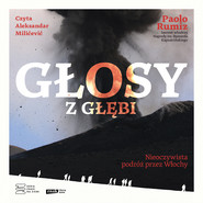 Głosy z głębi. Nieoczywista podróż przez Włochy