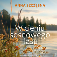 W cieniu sosnowego lasu