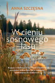 W cieniu sosnowego lasu