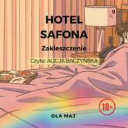 Hotel Safona. Zakleszczenie