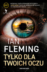 James Bond. Tylko dla twoich oczu