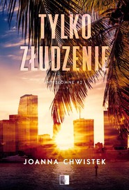 Tylko złudzenie (wznowienie)