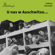 U nas w Auschwitzu