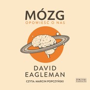 Mózg. Opowieść o nas