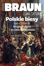 Polskie biesy. Tom I. Wiek XVIII
