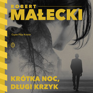 Krótka noc, długi krzyk