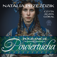 Powiertucha. Pogranicze. Tom 2
