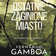 Ostatnie zaginione miasto