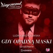 Gdy opadną maski. Niegrzeczne short story