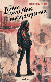 Zanim wszystkie mury zapomną