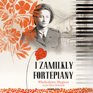 I zamilkły fortepiany