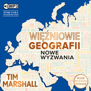 Więźniowie geografii. Nowe wyzwania.