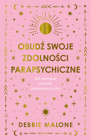 Obudź swoje zdolności parapsychiczne