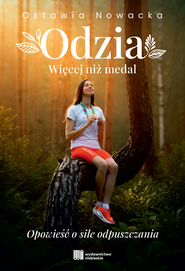 Odzia. Więcej niż medal