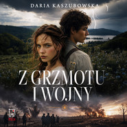 Z grzmotu i wojny