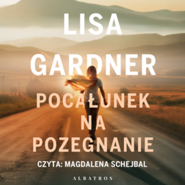 Pocałunek na pożegnanie. Frankie Elkin. Tom 4