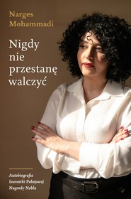 Nigdy nie przestanę walczyć