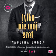 Tylko nie mój szef. Niegrzeczna Kolekcja
