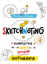 Sketchnoting. Rewolucja w notowaniu