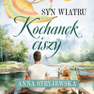 Syn wiatru. Kochanek ciszy