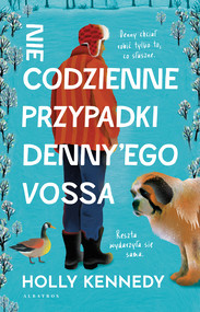 NIECODZIENNE PRZYPADKI DENNY’EGO VOSSA