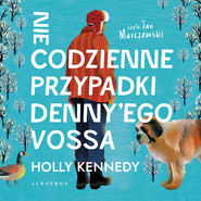 Niecodzienne przypadki denny’ego vossa