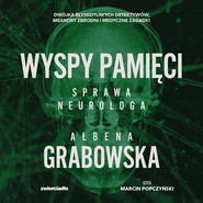Wyspy pamięci. Sprawa neurologa