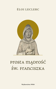 Prosta mądrość św. Franciszka