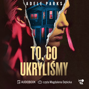 To, co ukryliśmy