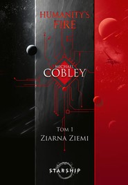 Humanity's Fire. Tom 1. Ziarna Ziemi