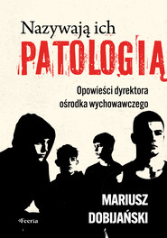 Nazywają ich patologią