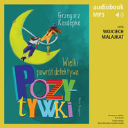 Wielki powrót detektywa Pozytywki
