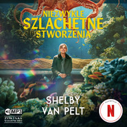 Niezwykle szlachetne stworzenia