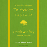 To, co wiem na pewno