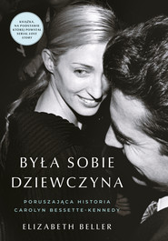 Była sobie dziewczyna… Poruszająca historia Carolyn Bessette-Kennedy