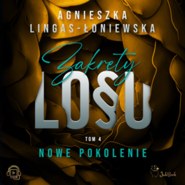 Nowe pokolenie. Zakręty losu. Tom 4