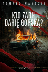 Kto zabił Darię Górską? Tom 39. Komisarz Oczko