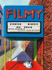 Filmy, których nigdzie nie grają